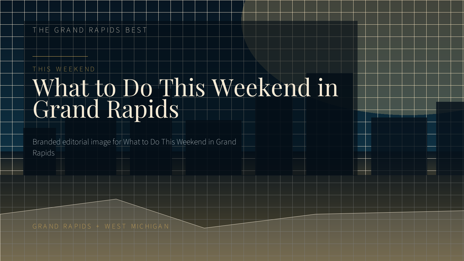 What to Do This Weekend in Grand Rapids
