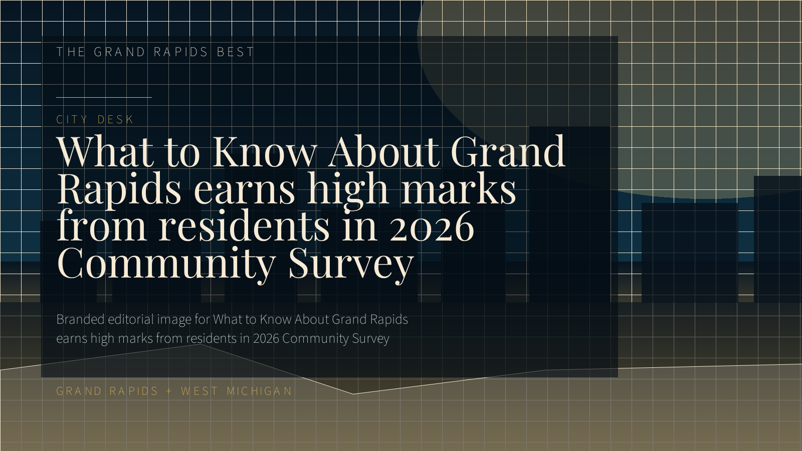 Branded editorial image for What to Know About Grand Rapids earns high marks from residents in 2026 Community Survey